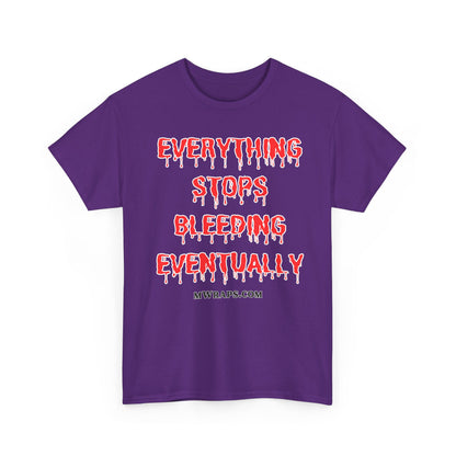"Everything Stops Bleeding Eventually" Funny EMT Nurse Paramedic T-Shirt – Blood Drip Font Graphic Tee