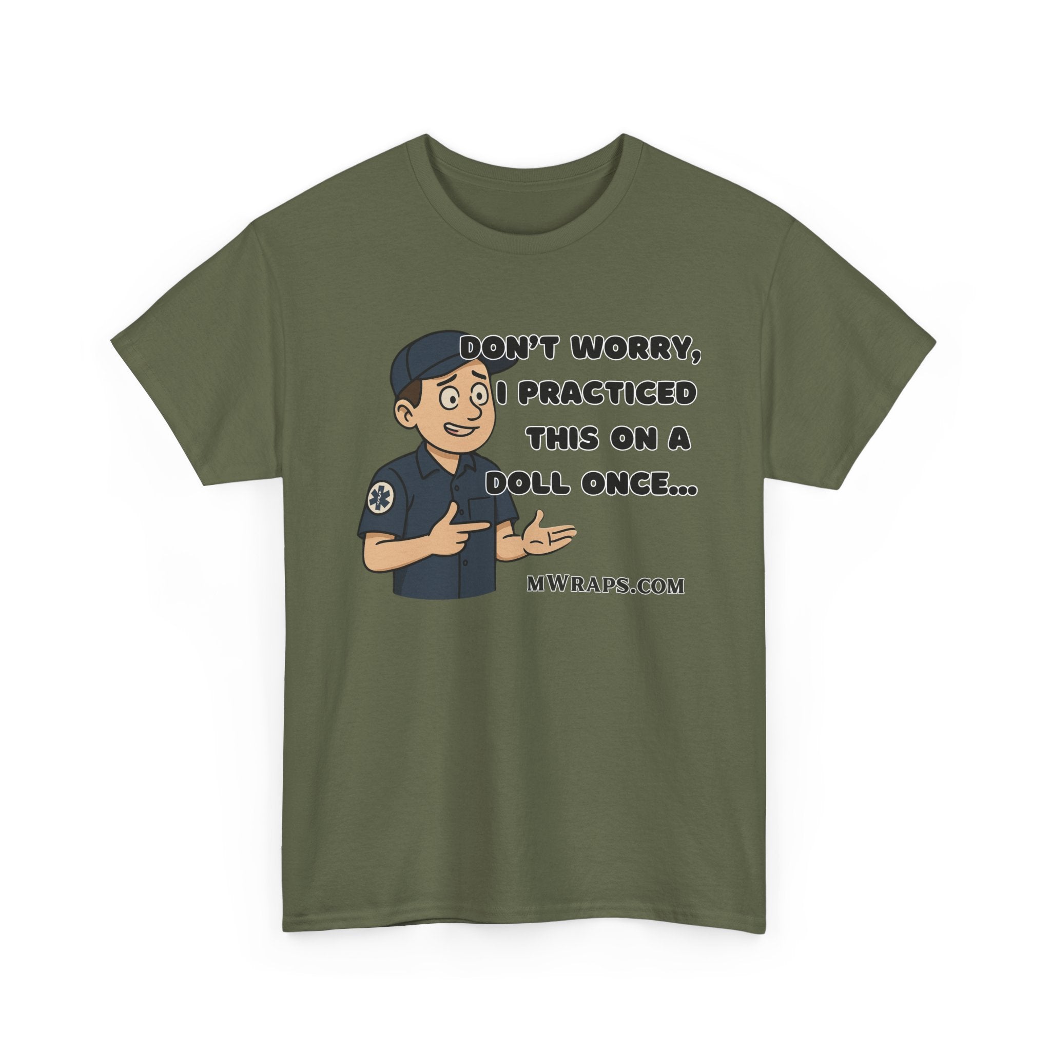 "Don’t Worry, I Practiced This On A Doll Once" Funny EMT Nurse Paramedic Cartoon T-Shirt