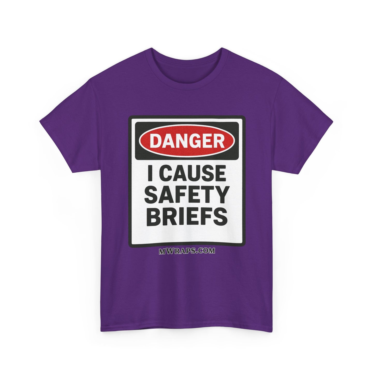 "DANGER I Cause Safety Briefs" T-Shirt Workplace Humor Style Graphic Tee for Men & Women