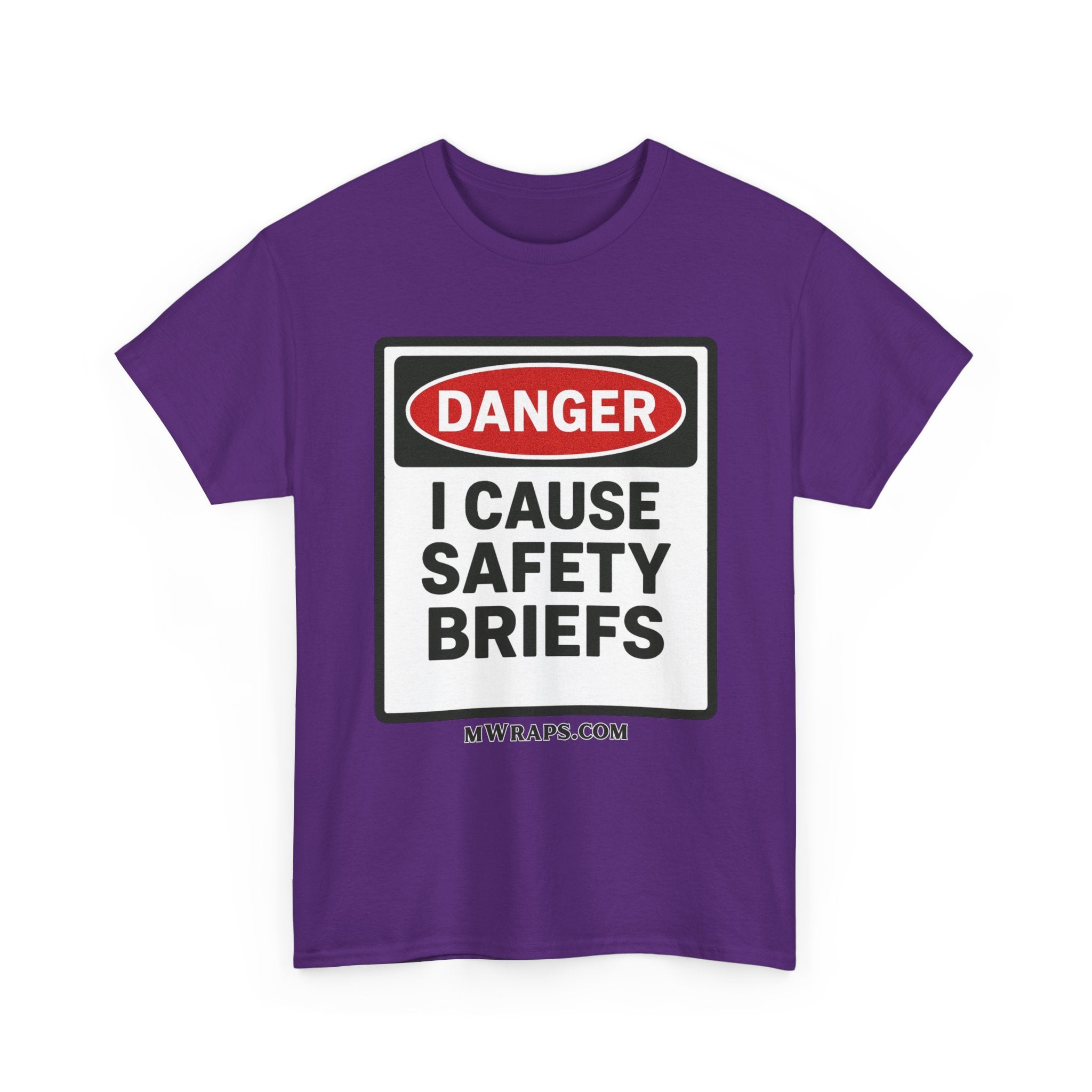 "DANGER I Cause Safety Briefs" T-Shirt Workplace Humor Style Graphic Tee for Men & Women