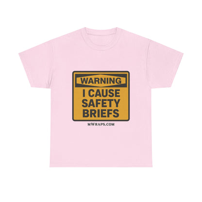"WARNING I Cause Safety Briefs" T-Shirt Workplace Humor Style Graphic Tee for Men & Women