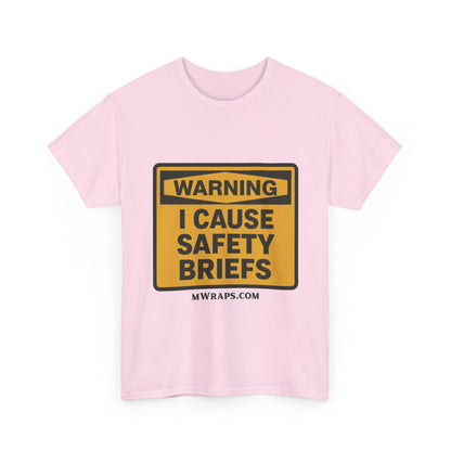 "WARNING I Cause Safety Briefs" T-Shirt Workplace Humor Style Graphic Tee for Men & Women