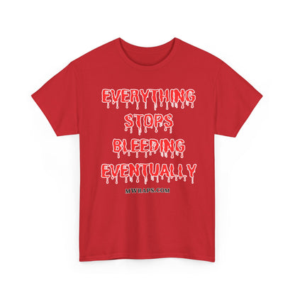 "Everything Stops Bleeding Eventually" Funny EMT Nurse Paramedic T-Shirt – Blood Drip Font Graphic Tee