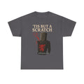 "'Tis But A Scratch" Funny Medieval Knight Inspired Graphic Tee