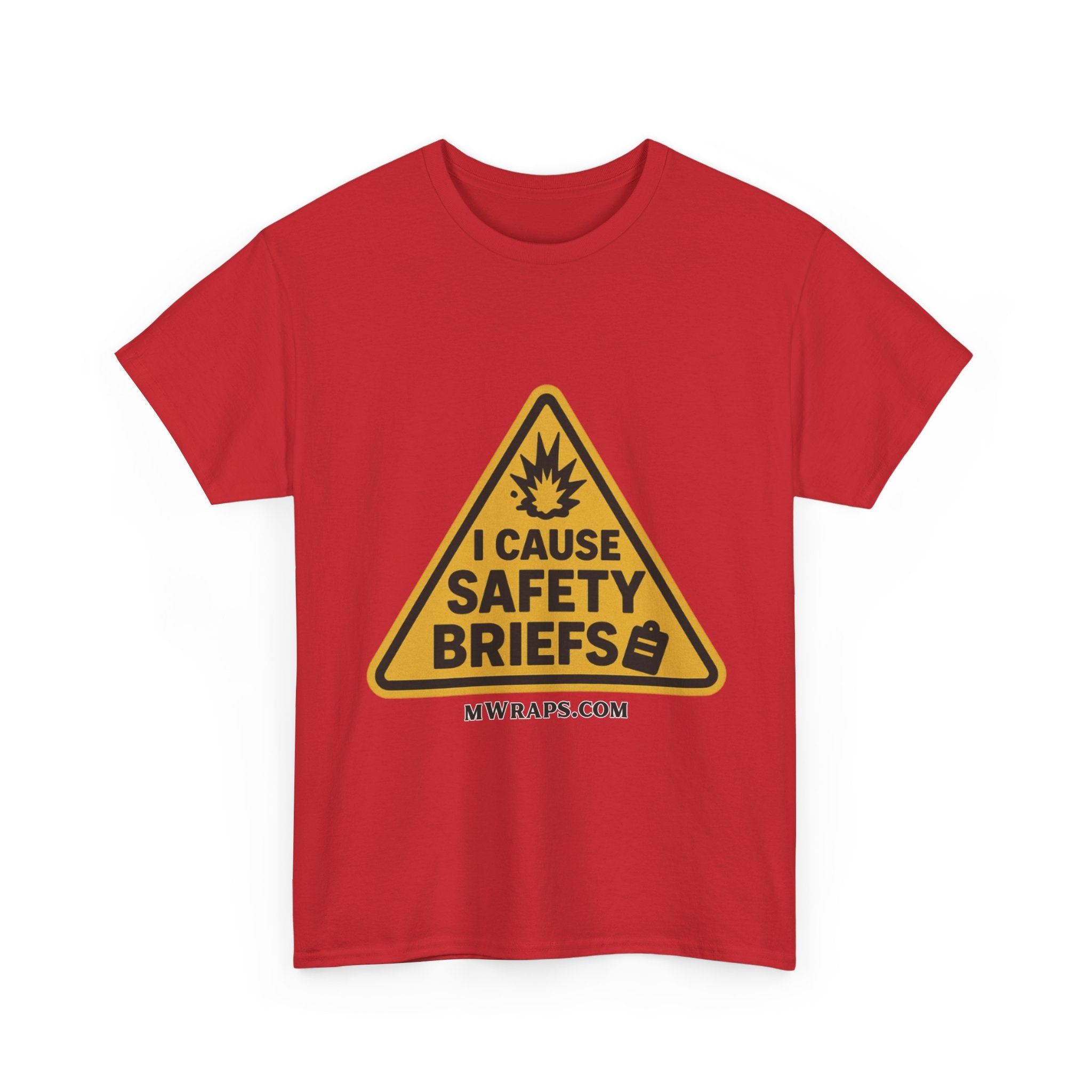 "I Cause Safety Briefs" T-Shirt Workplace Humor Style Graphic Tee for Men & Women
