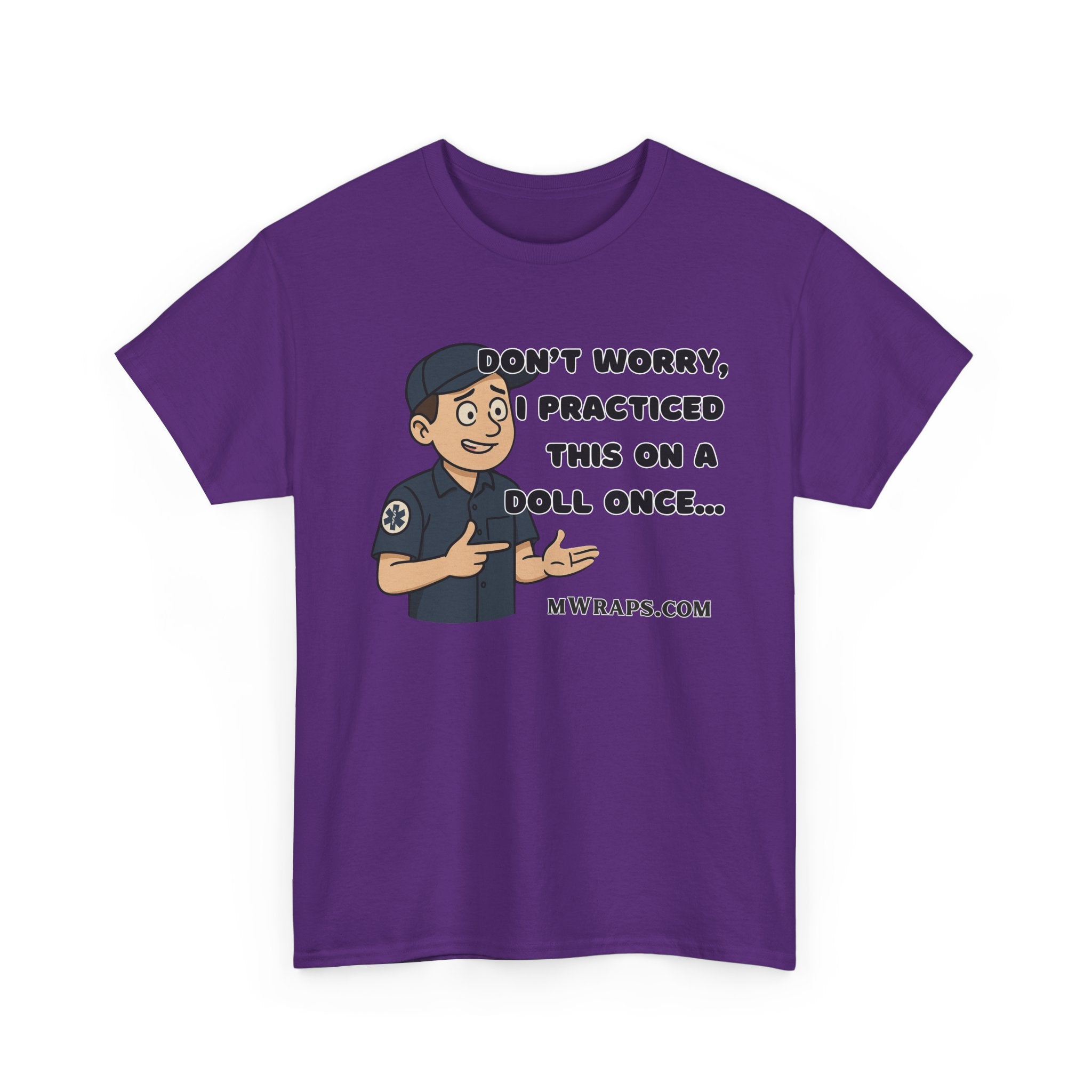 "Don’t Worry, I Practiced This On A Doll Once" Funny EMT Nurse Paramedic Cartoon T-Shirt