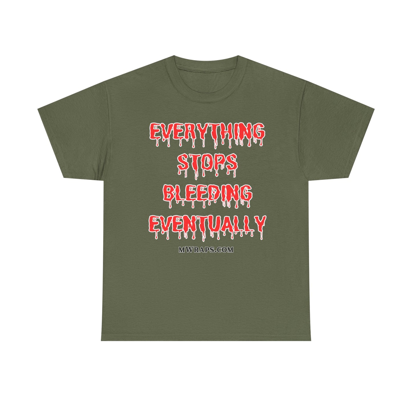 "Everything Stops Bleeding Eventually" Funny EMT Nurse Paramedic T-Shirt – Blood Drip Font Graphic Tee