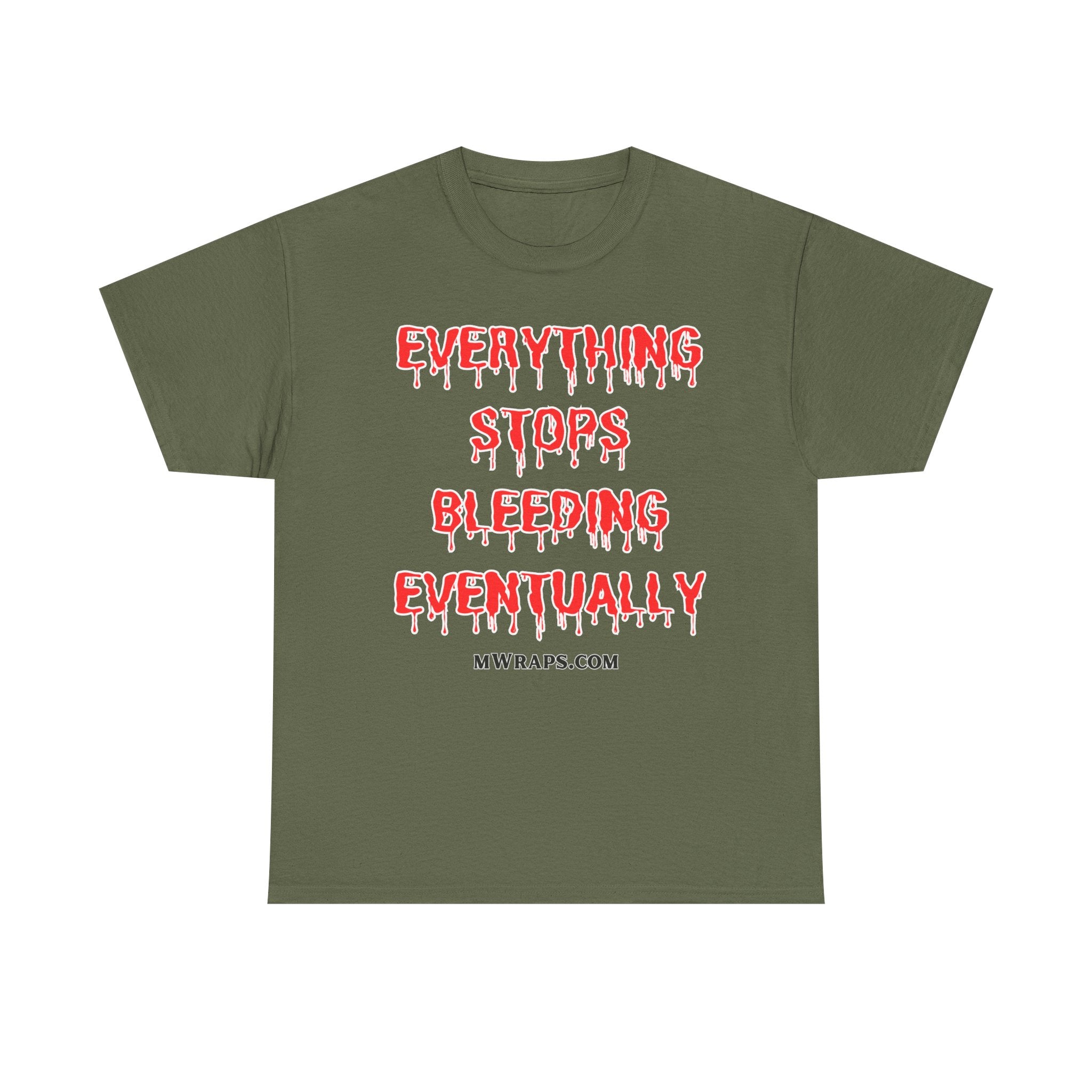 "Everything Stops Bleeding Eventually" Funny EMT Nurse Paramedic T-Shirt – Blood Drip Font Graphic Tee