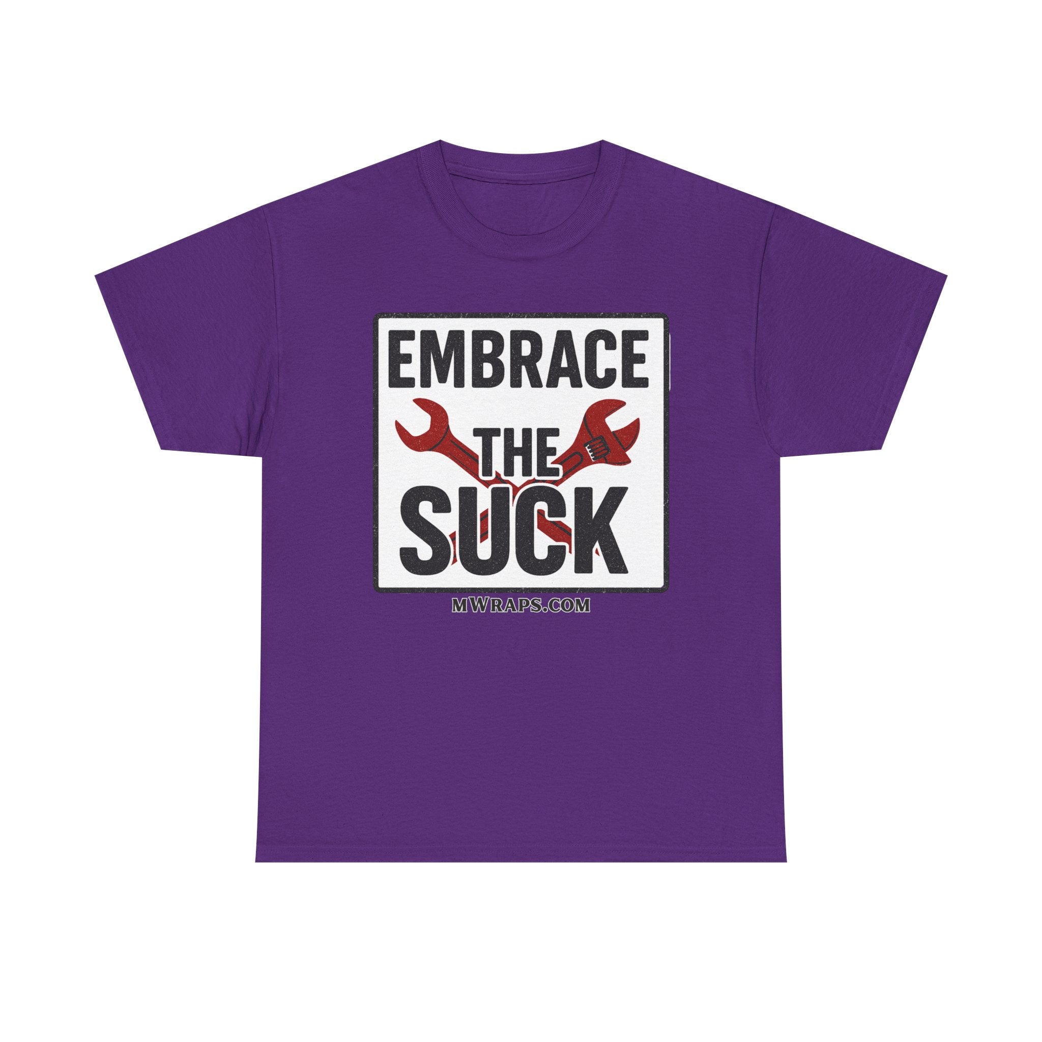 "Embrace The Suck" Mechanic T-Shirt – Motivational Workwear Tee with Wrench Graphic