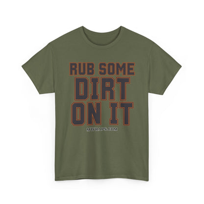 "Rub Some Dirt On It" Sports Graphic T-Shirt – Funny Football, Baseball, & Sports Fan Tee