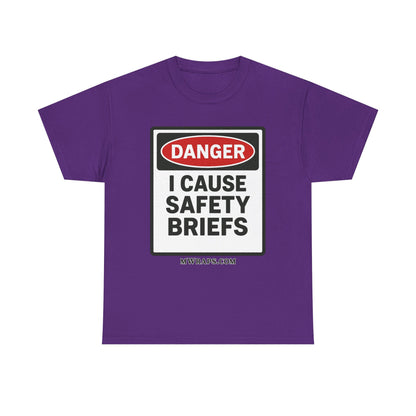 "DANGER I Cause Safety Briefs" T-Shirt Workplace Humor Style Graphic Tee for Men & Women