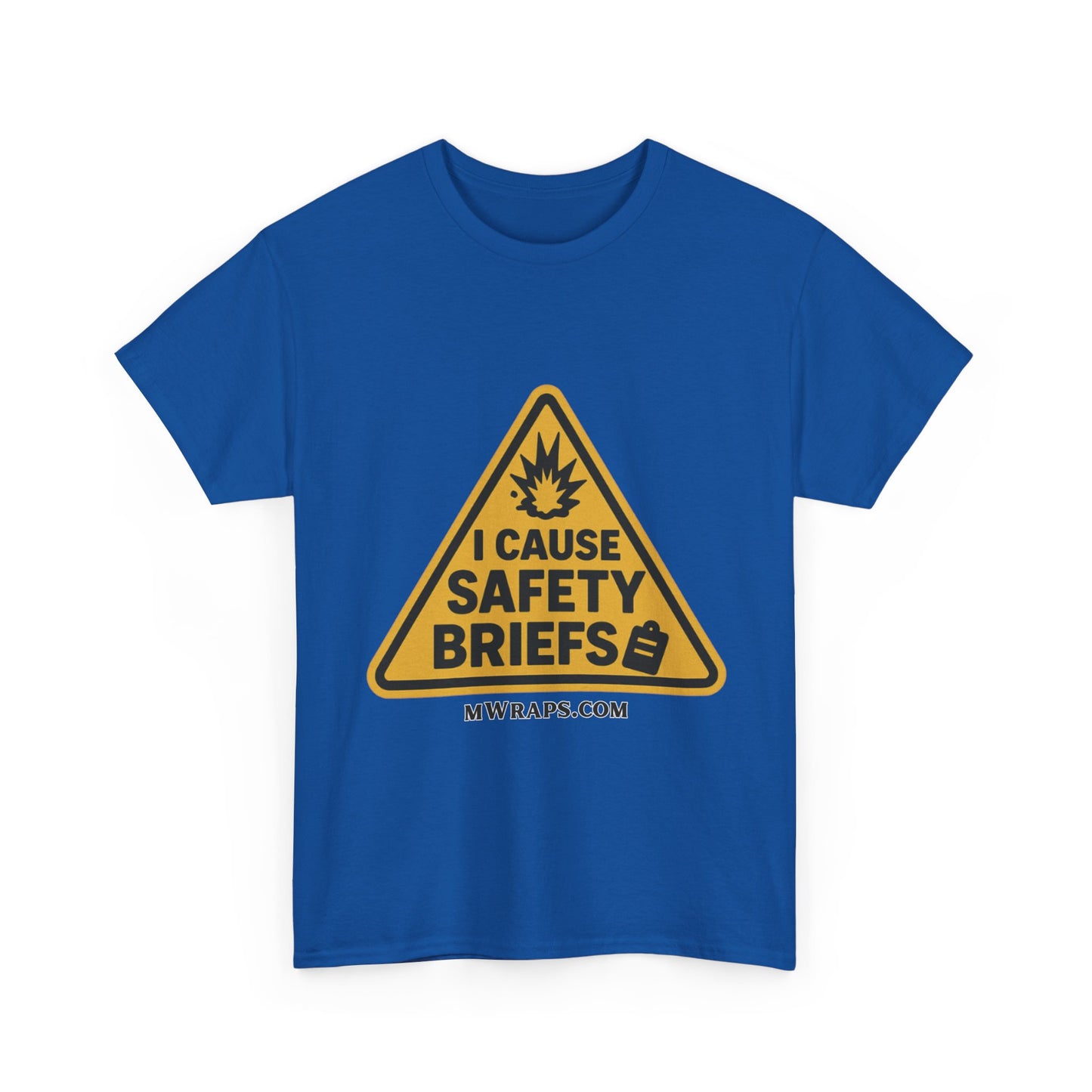 "I Cause Safety Briefs" T-Shirt Workplace Humor Style Graphic Tee for Men & Women