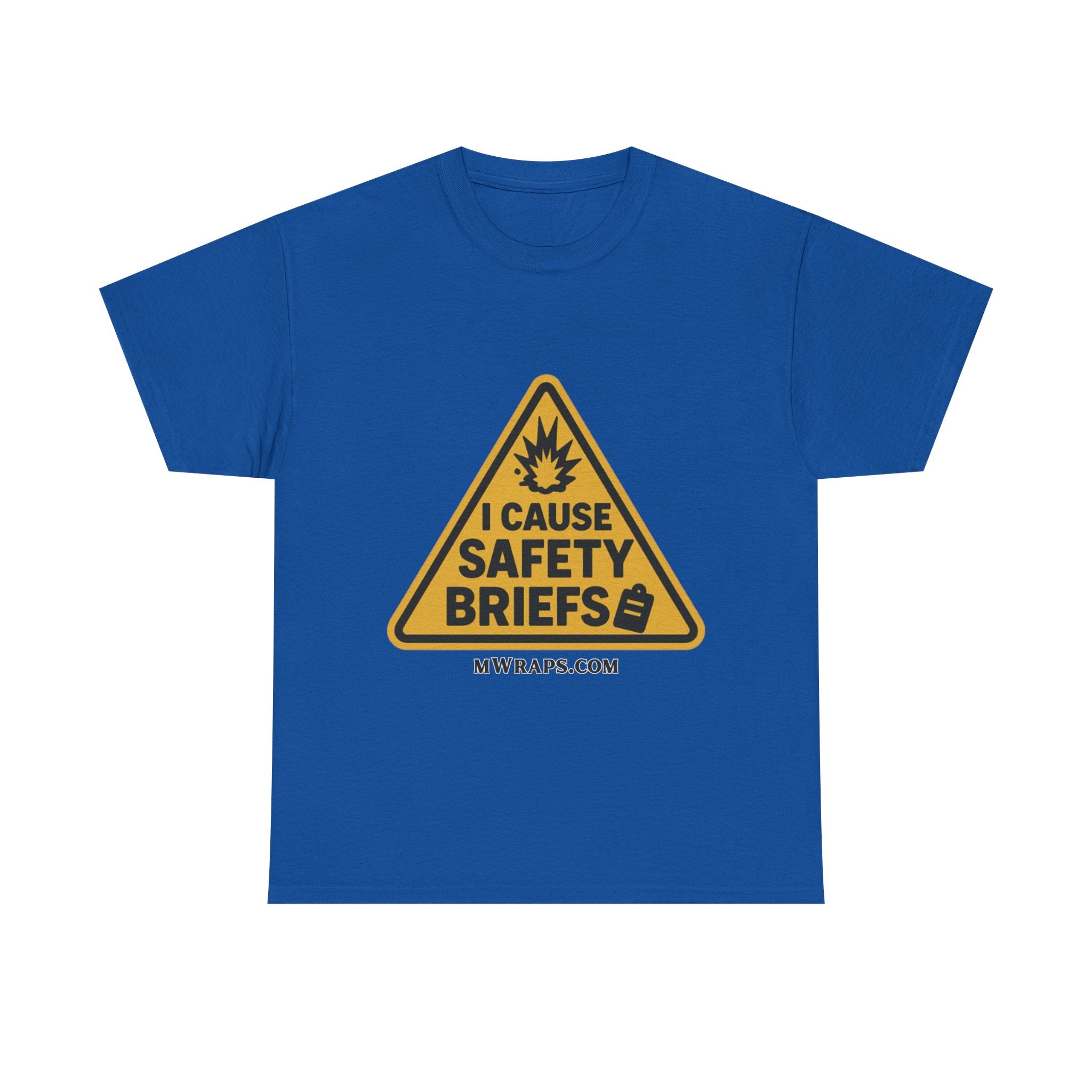 "I Cause Safety Briefs" T-Shirt Workplace Humor Style Graphic Tee for Men & Women