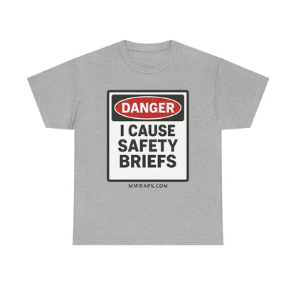 "DANGER I Cause Safety Briefs" T-Shirt Workplace Humor Style Graphic Tee for Men & Women
