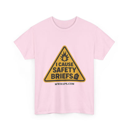 "I Cause Safety Briefs" T-Shirt Workplace Humor Style Graphic Tee for Men & Women