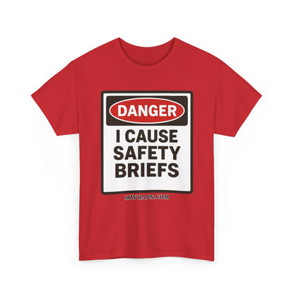 "DANGER I Cause Safety Briefs" T-Shirt Workplace Humor Style Graphic Tee for Men & Women