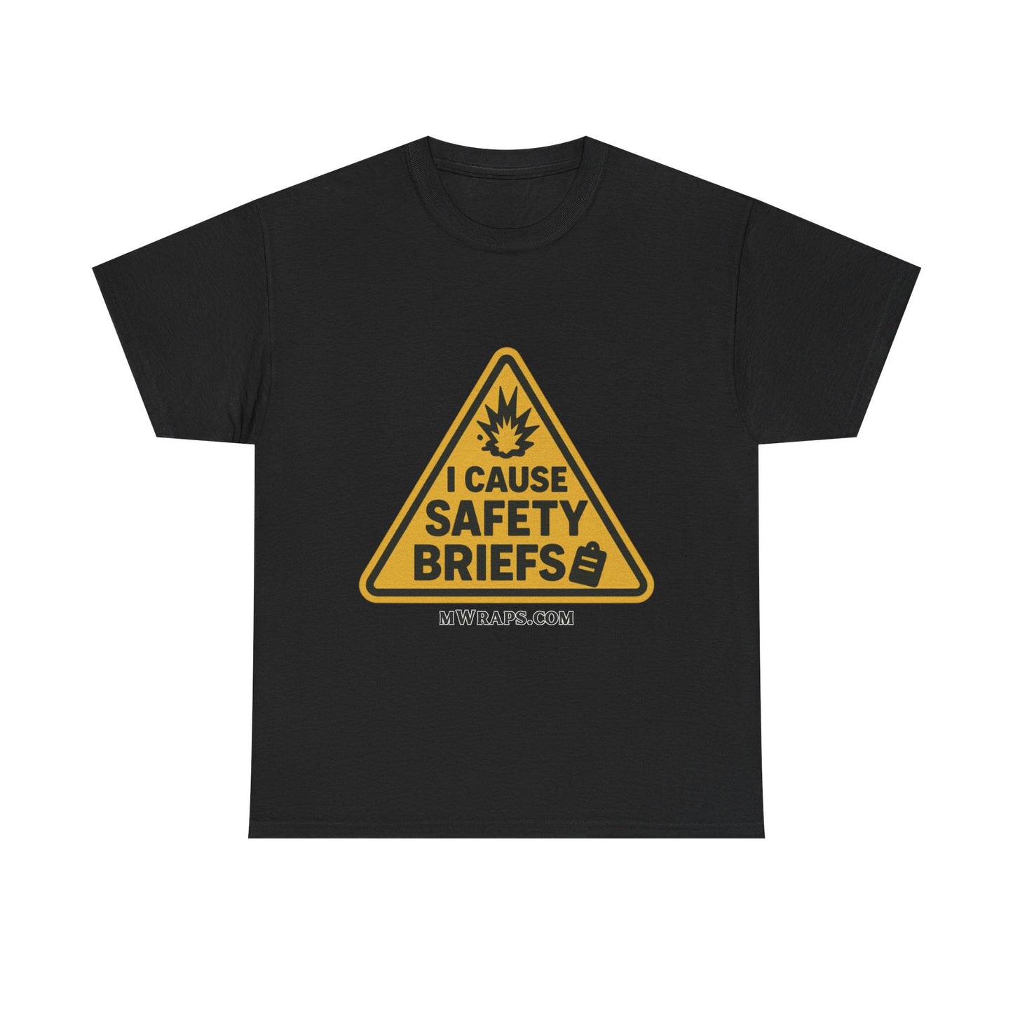 "I Cause Safety Briefs" T-Shirt Workplace Humor Style Graphic Tee for Men & Women