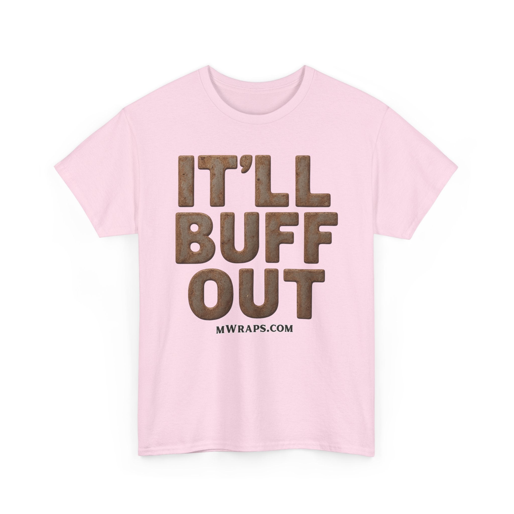 "IT’LL BUFF OUT" Rusty Metal Graphic T-Shirt – Funny Mechanic, Welder & Car Repair Tee