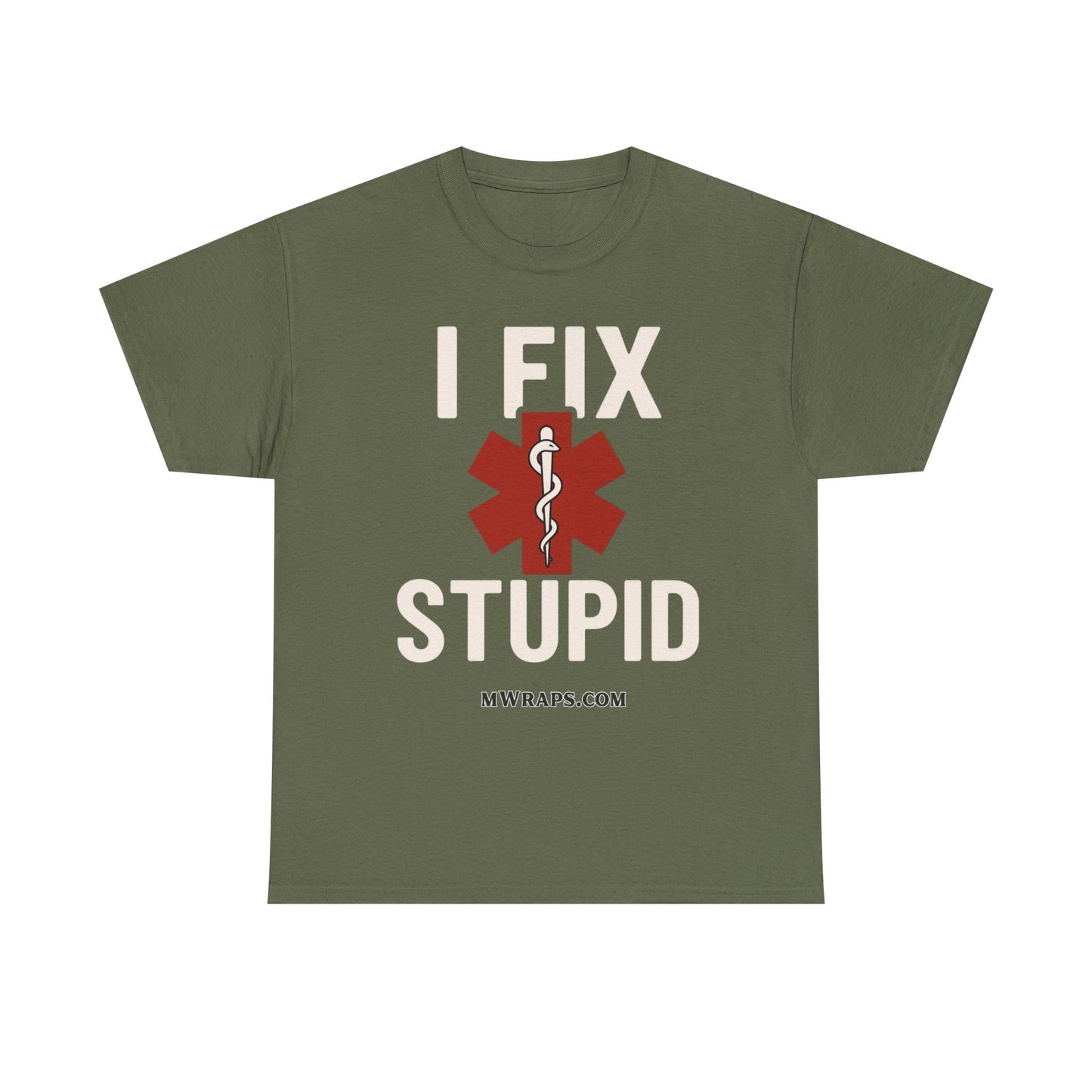 "I Fix Stupid" T-Shirt – Funny Medical Uniform Tee for Nurses, Paramedics & First Responders