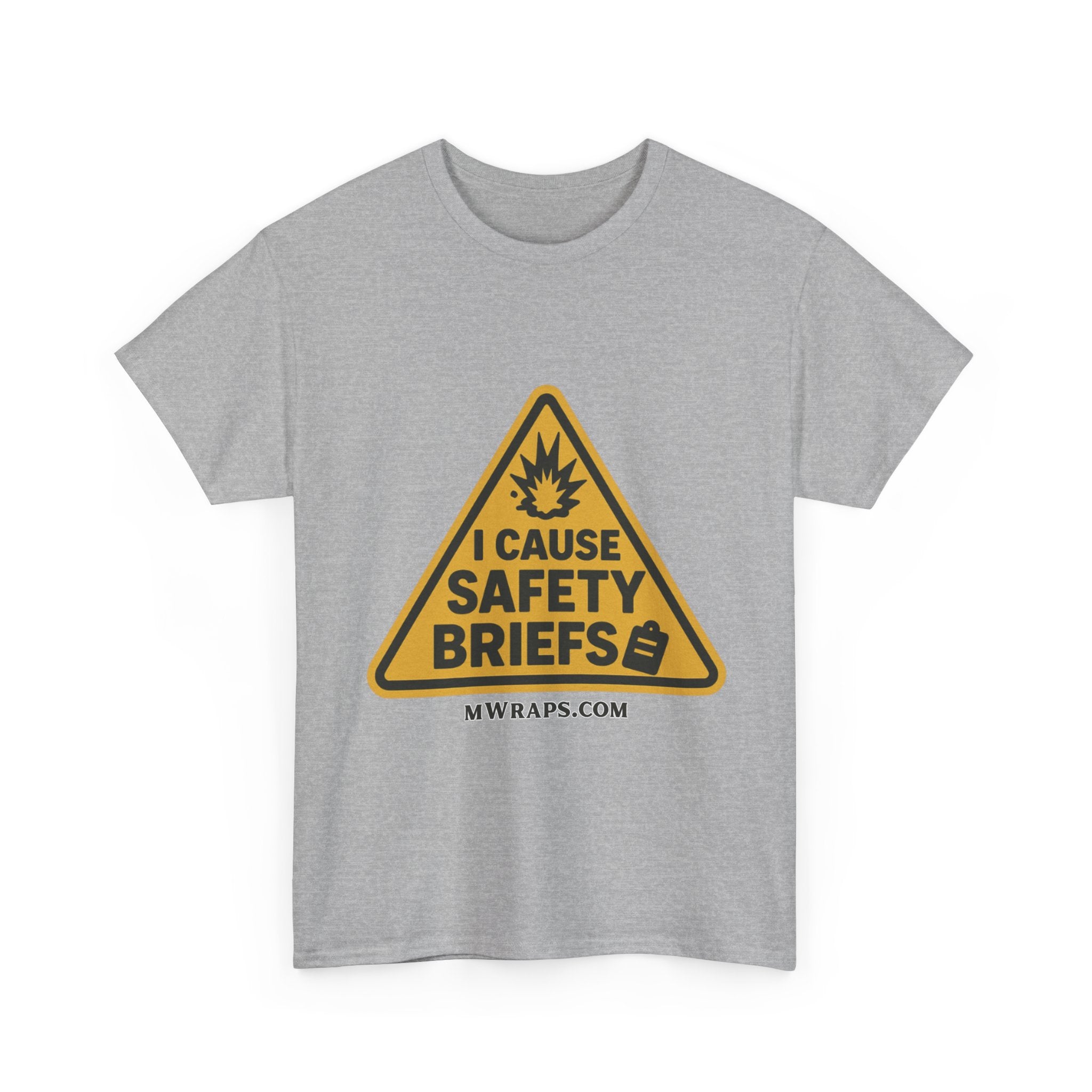 "I Cause Safety Briefs" T-Shirt Workplace Humor Style Graphic Tee for Men & Women