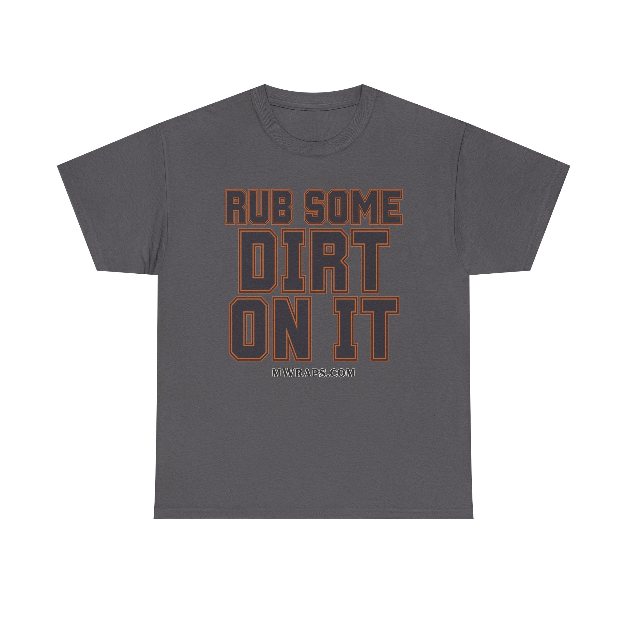 "Rub Some Dirt On It" Sports Graphic T-Shirt – Funny Football, Baseball, & Sports Fan Tee