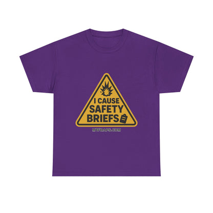 "I Cause Safety Briefs" T-Shirt Workplace Humor Style Graphic Tee for Men & Women
