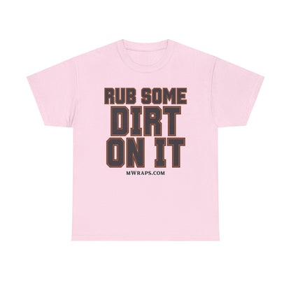 "Rub Some Dirt On It" Sports Graphic T-Shirt – Funny Football, Baseball, & Sports Fan Tee