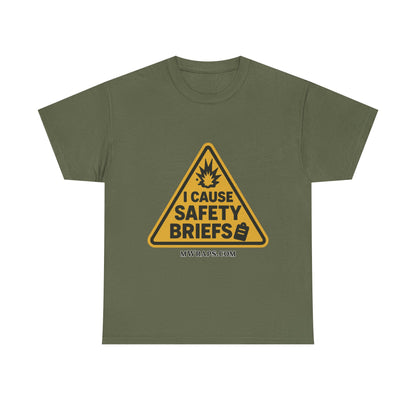 "I Cause Safety Briefs" T-Shirt Workplace Humor Style Graphic Tee for Men & Women