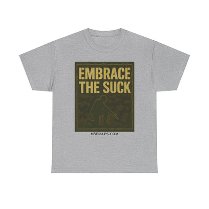 "Embrace The Suck" Military T-Shirt – Tactical Camo Graphic Tee for Veterans & Soldiers