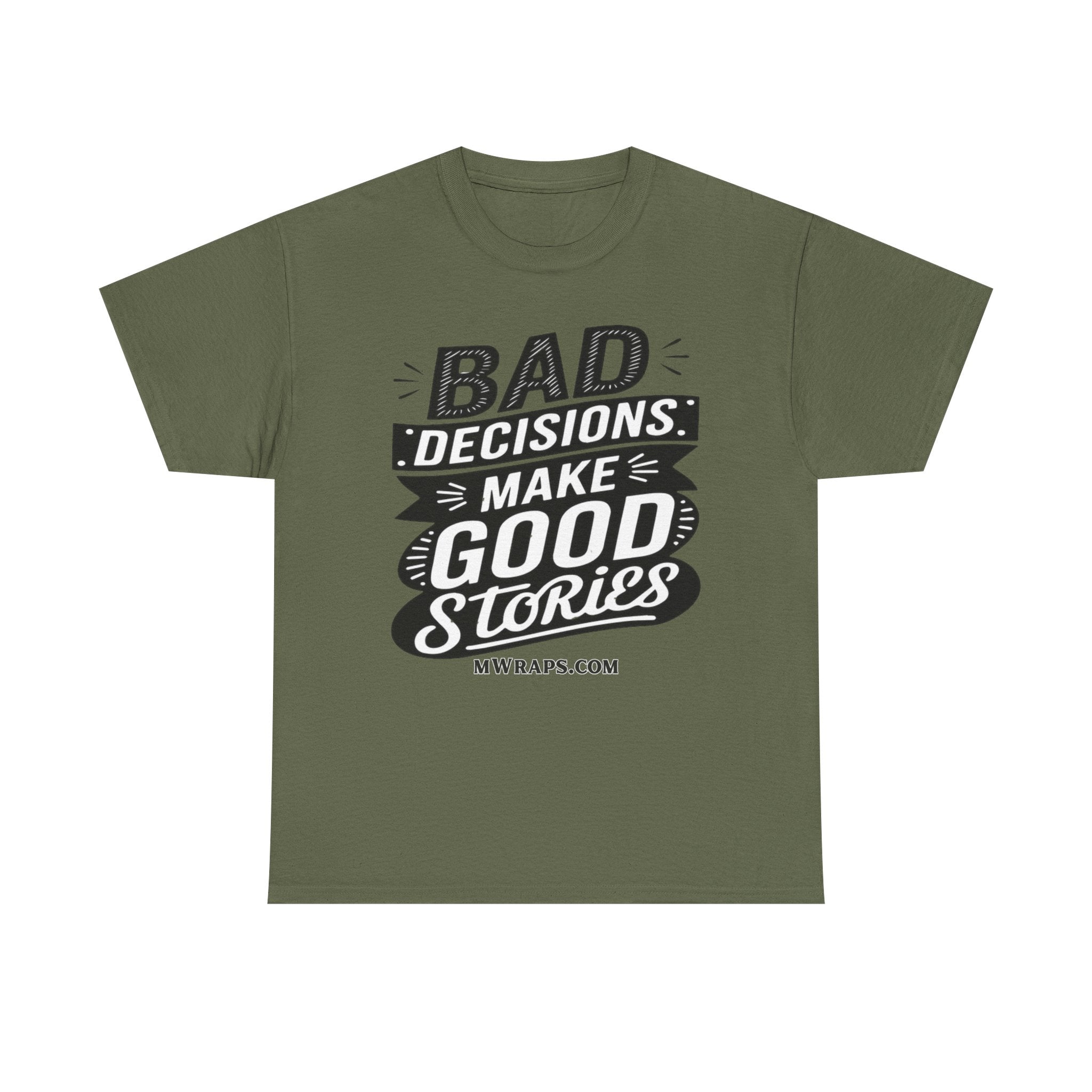 "Bad Decisions Make Good Stories" Graphic T-Shirt – Vintage Style Funny Quote Tee