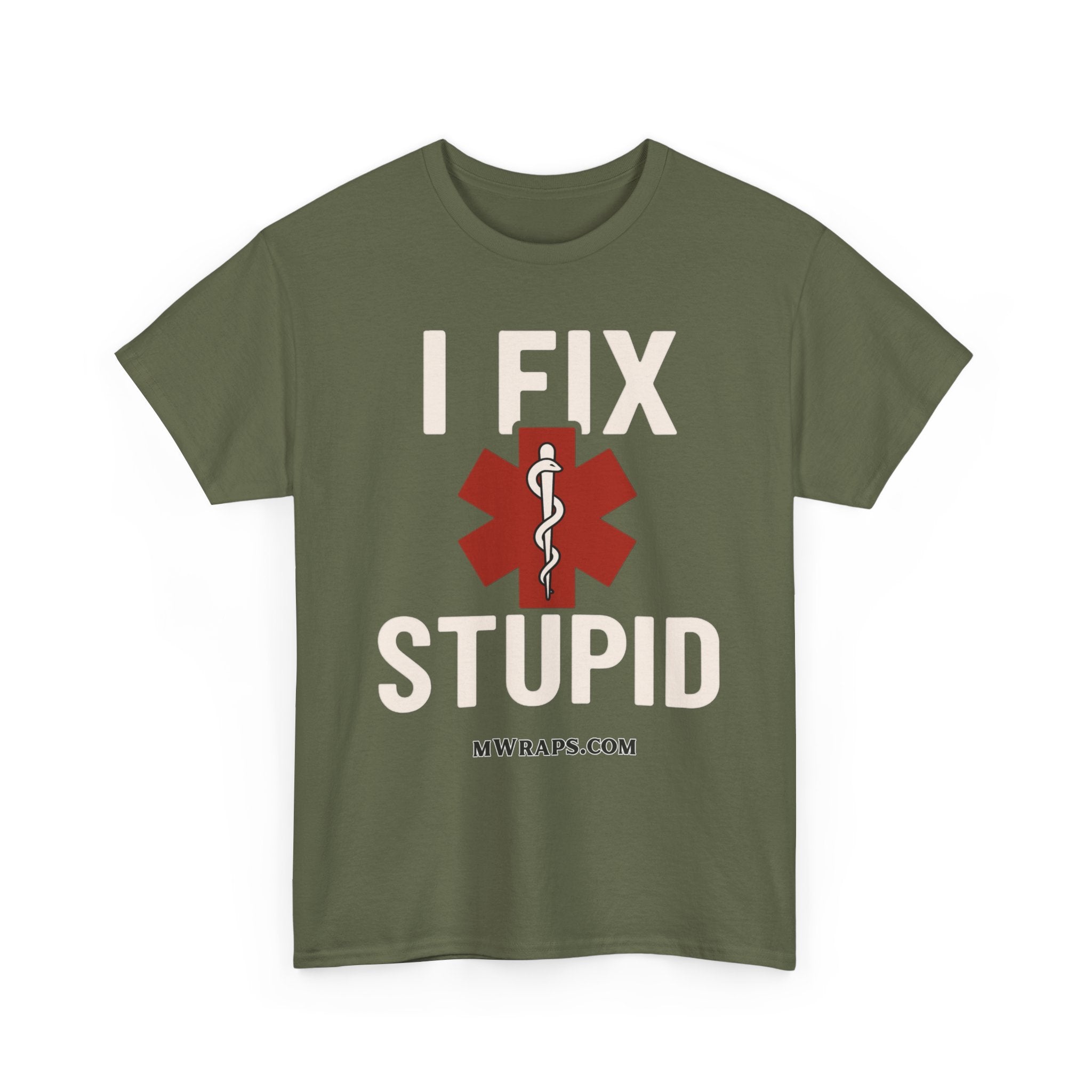"I Fix Stupid" T-Shirt – Funny Medical Uniform Tee for Nurses, Paramedics & First Responders
