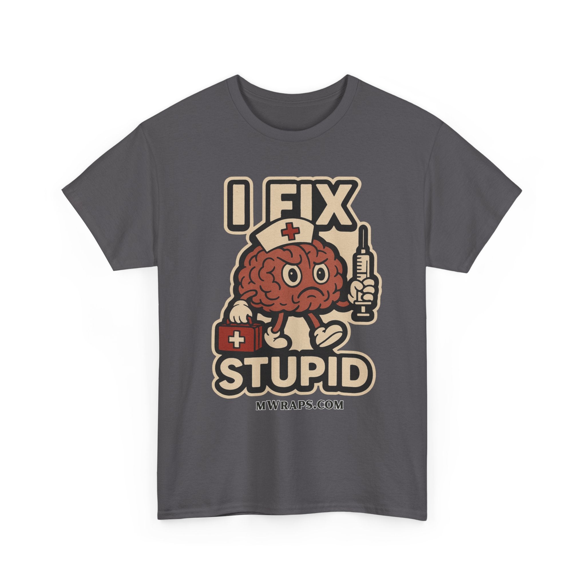 "I Fix Stupid" w/ graphic T-Shirt – Funny Medical Uniform Tee for Nurses, Paramedics & First Responders